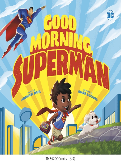 Title details for Good Morning, Superman! by Michael Dahl - Available